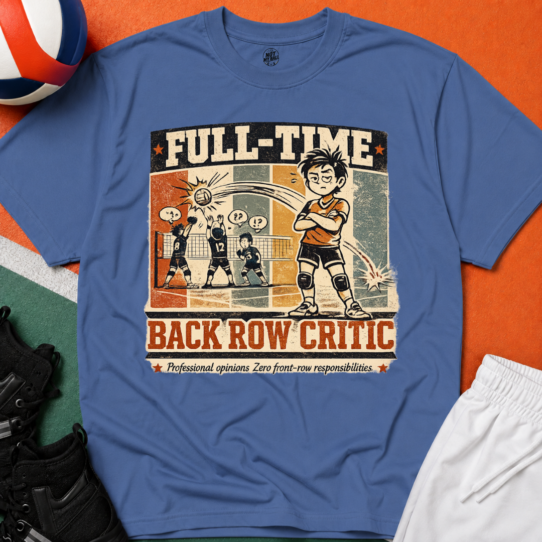 Back Row Critic Volleyball T-Shirt