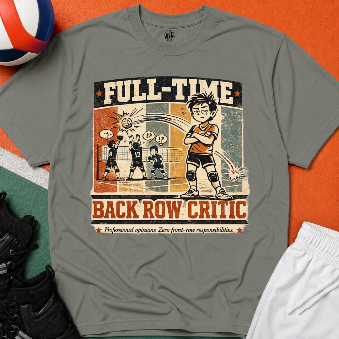Back Row Critic Volleyball T-Shirt