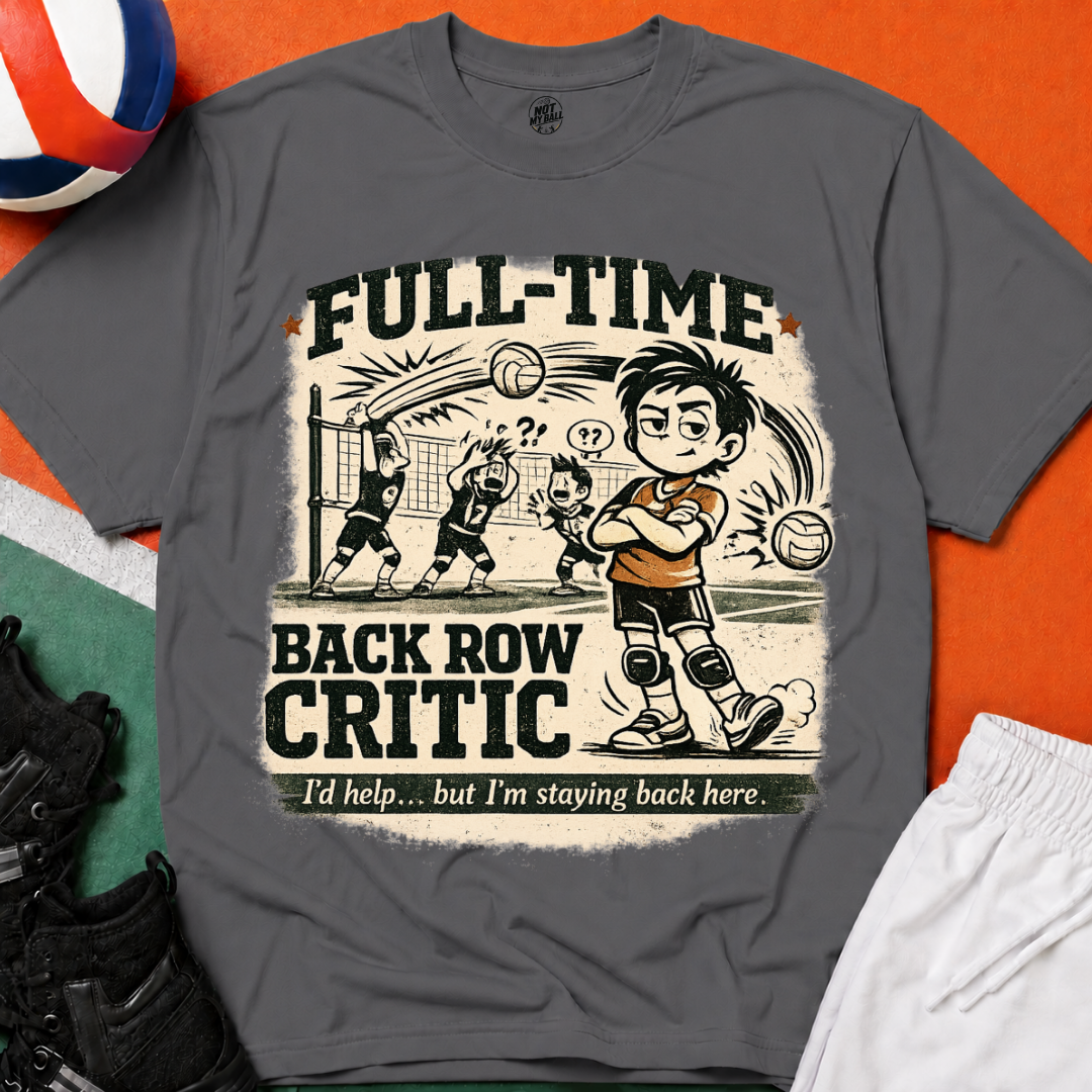 FT Back Row Critic Volleyball T-Shirt