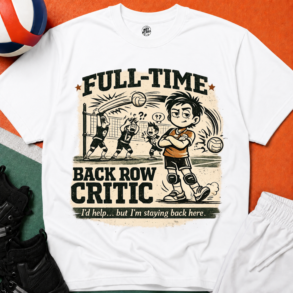 FT Back Row Critic Volleyball T-Shirt