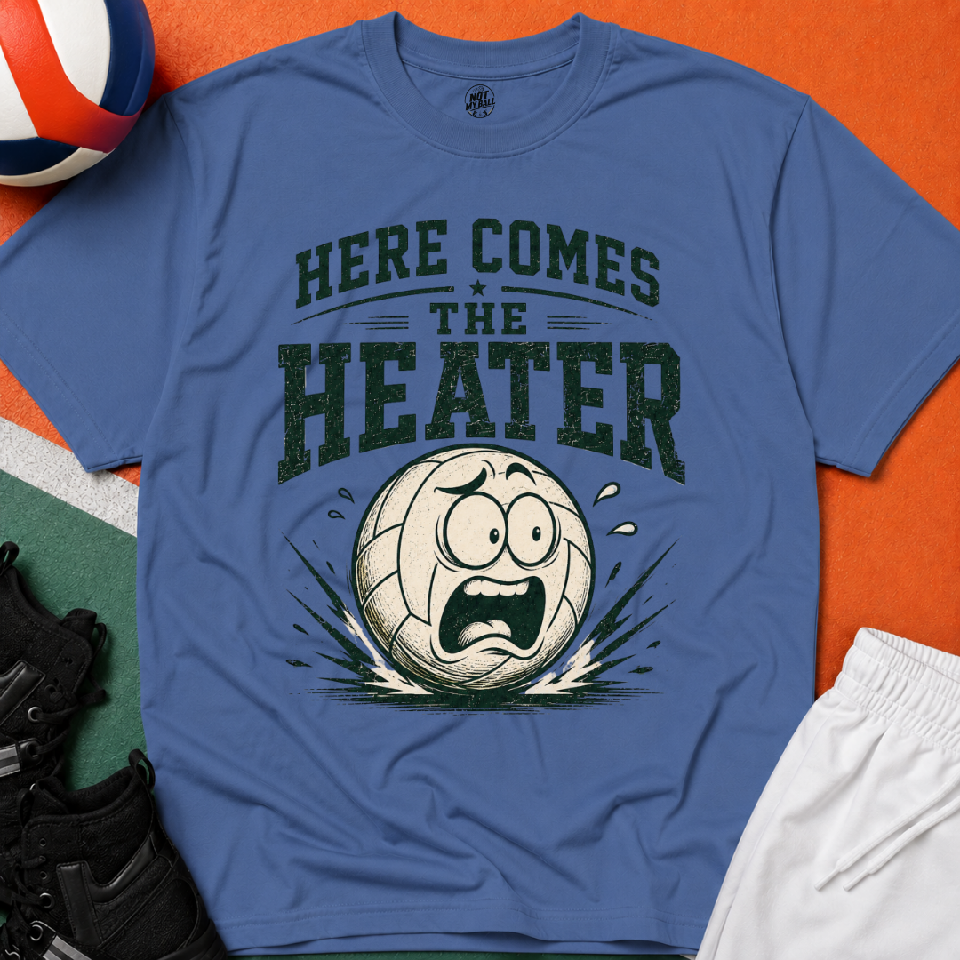 Here Comes The Heater Volleyball T-Shirt