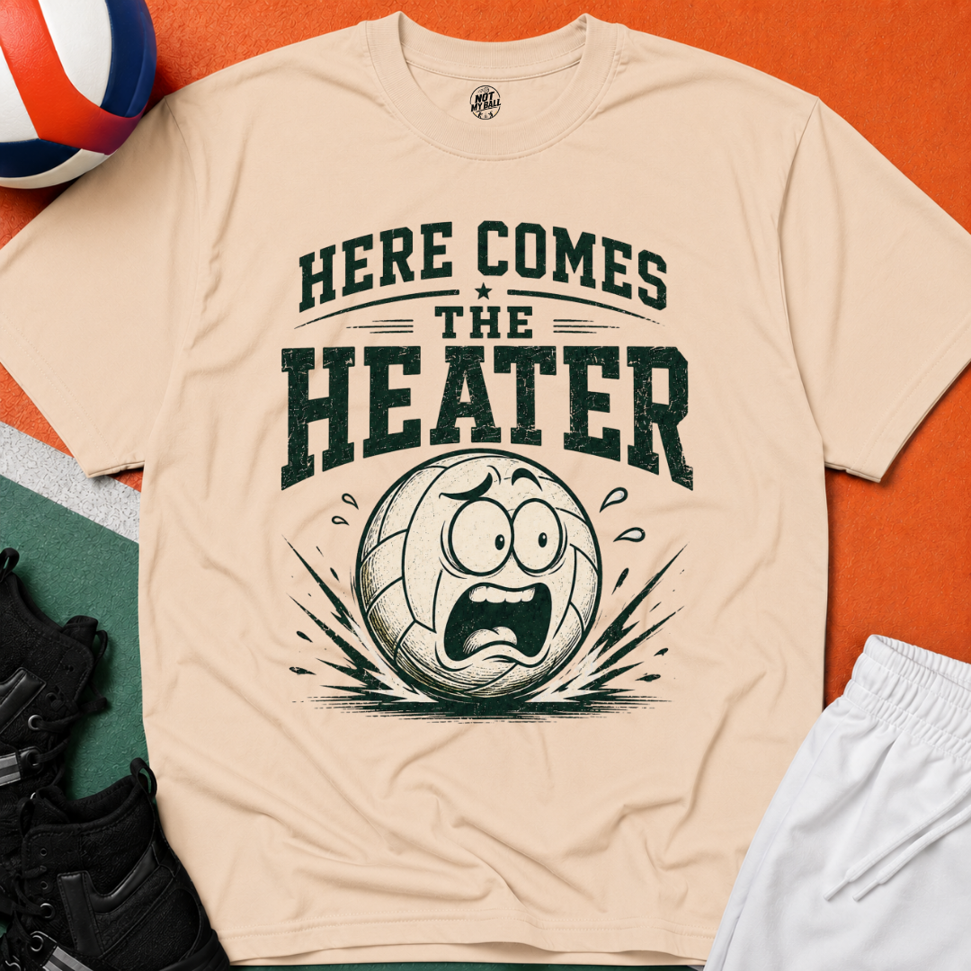 Here Comes The Heater Volleyball T-Shirt