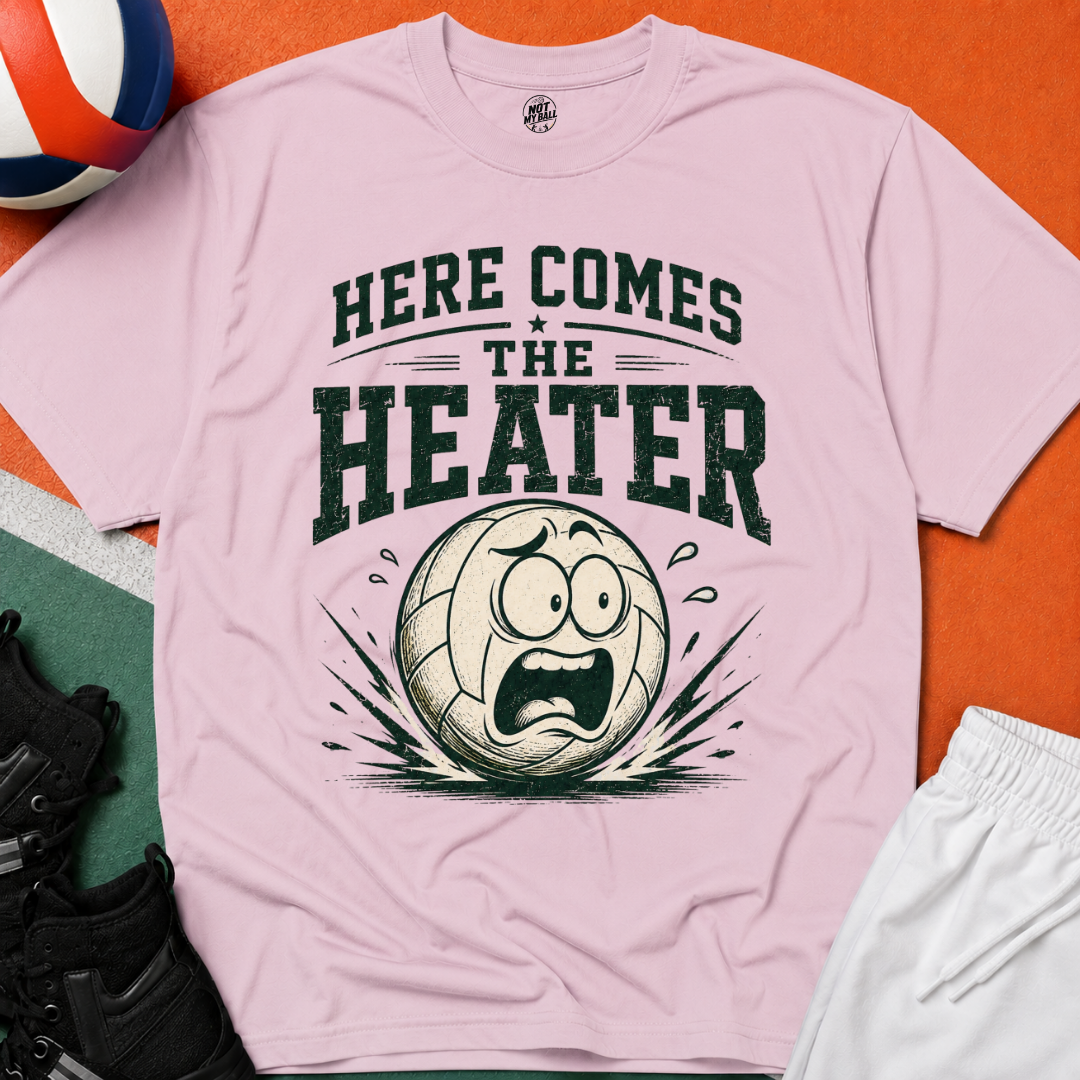 Here Comes The Heater Volleyball T-Shirt