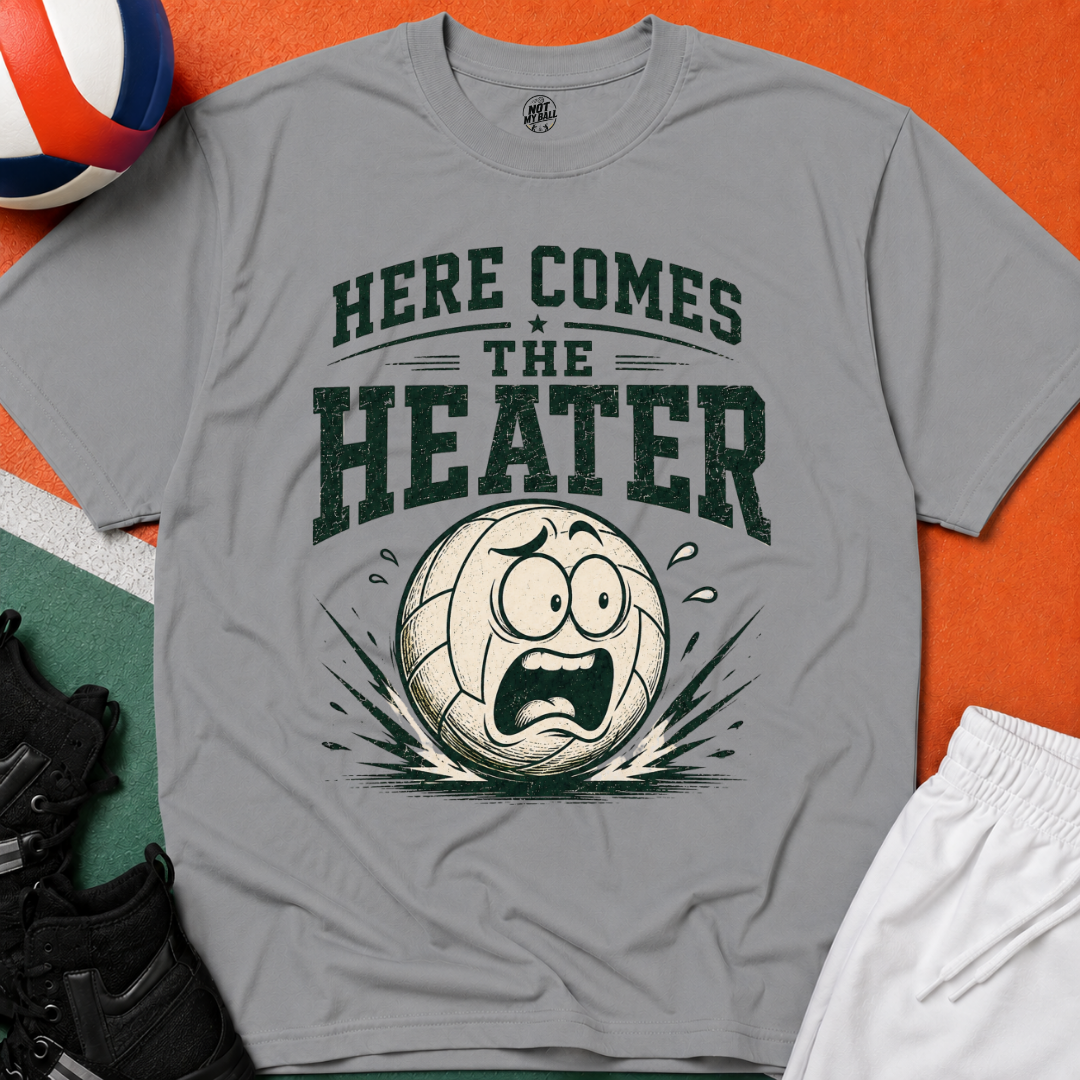 Here Comes The Heater Volleyball T-Shirt