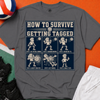 How To Survive Tagged Volleyball T-Shirt