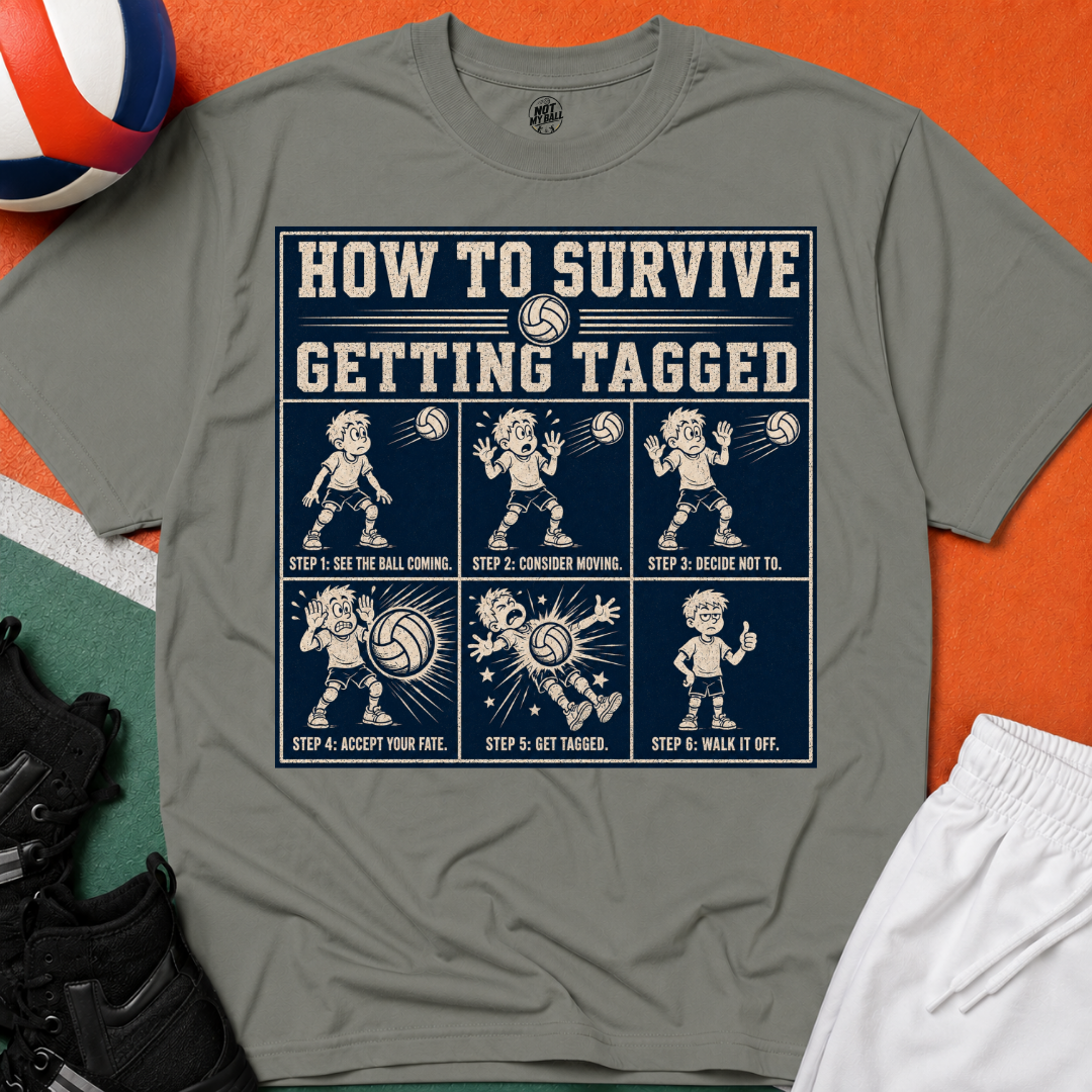 How To Survive Tagged Volleyball T-Shirt