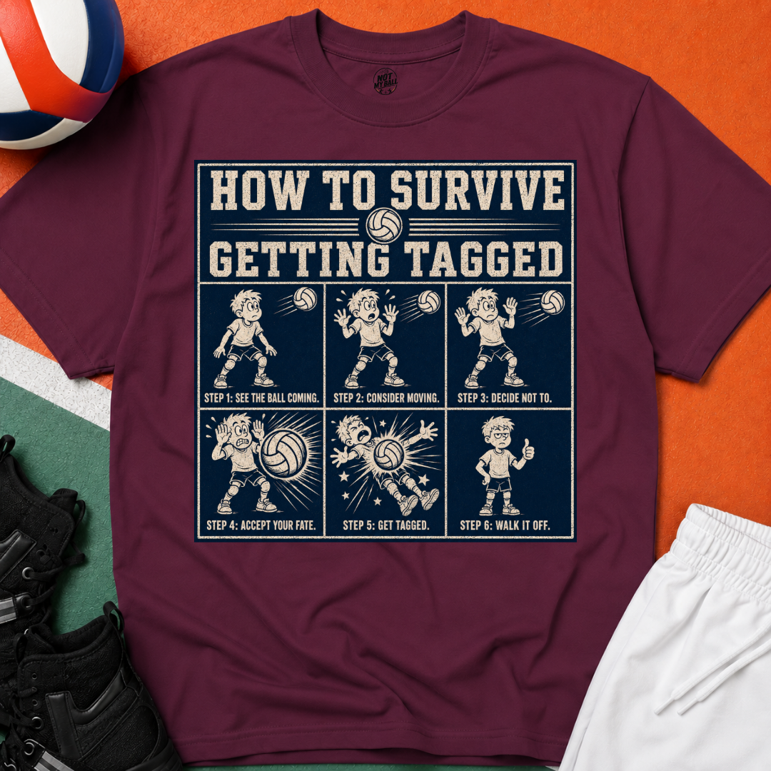 How To Survive Tagged Volleyball T-Shirt