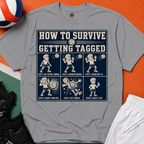 How To Survive Tagged Volleyball T-Shirt