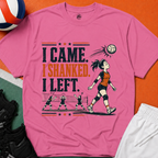 I Came Shanked Left Volleyball T-Shirt