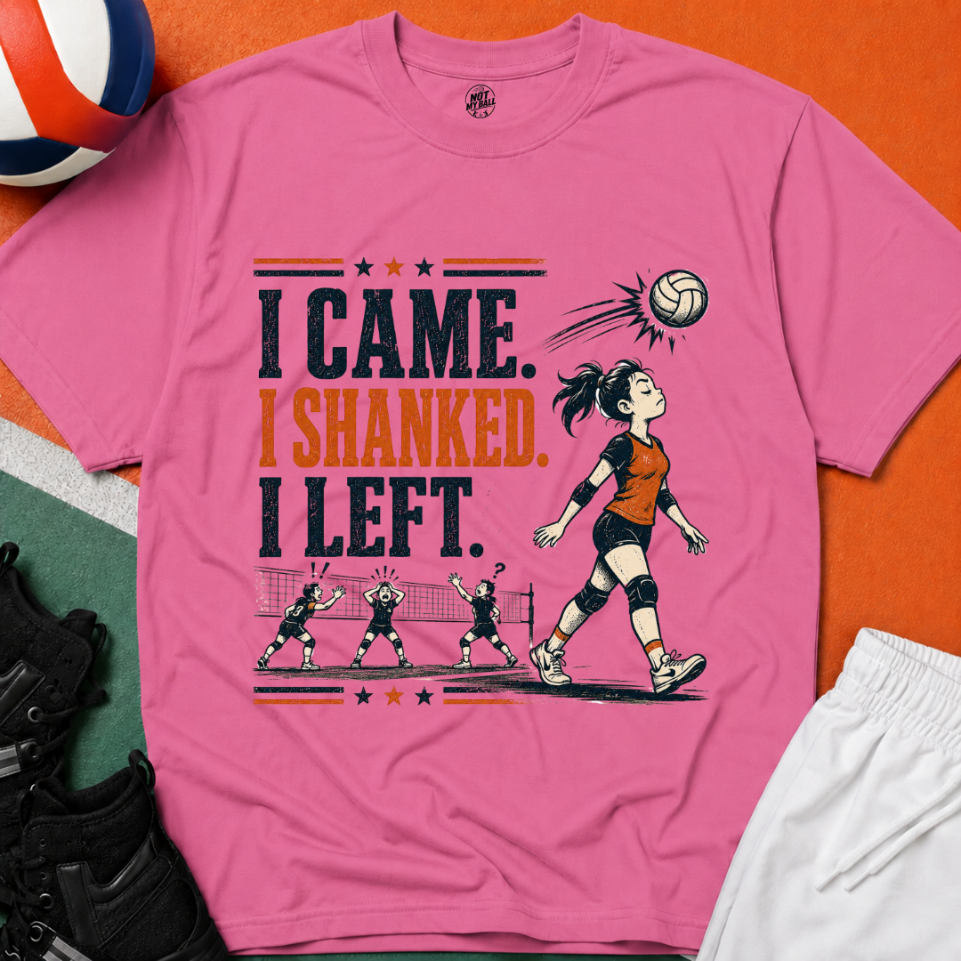 I Came Shanked Left Volleyball T-Shirt