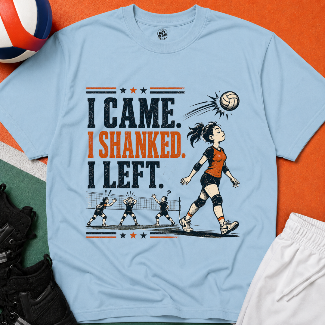 I Came Shanked Left Volleyball T-Shirt