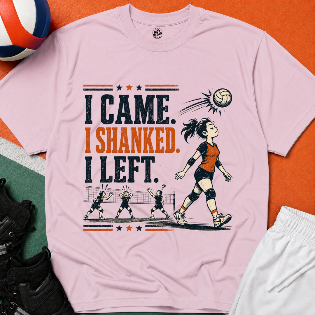 I Came Shanked Left Volleyball T-Shirt