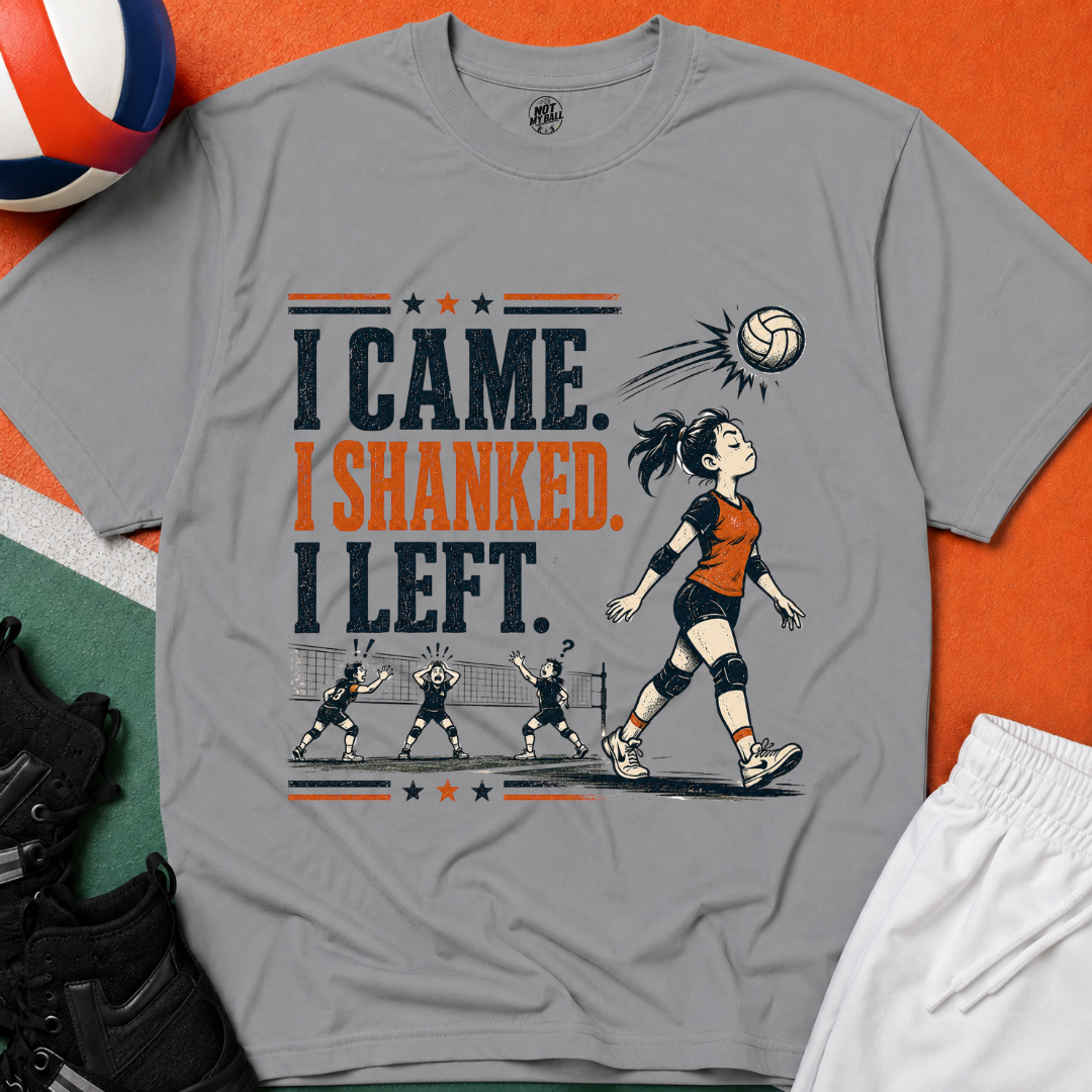 I Came Shanked Left Volleyball T-Shirt