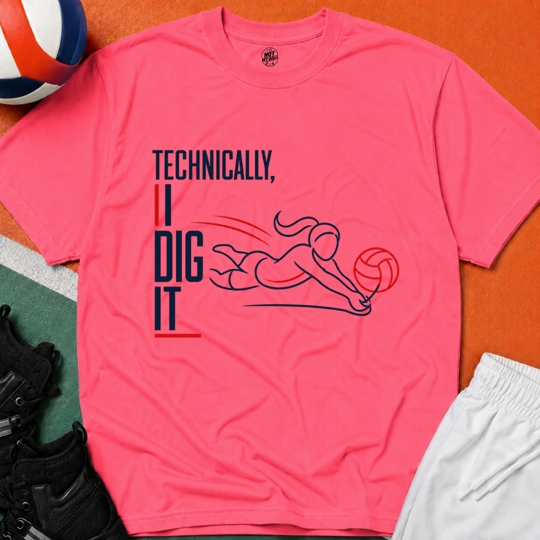 Technically I Dig It Volleyball T-Shirt