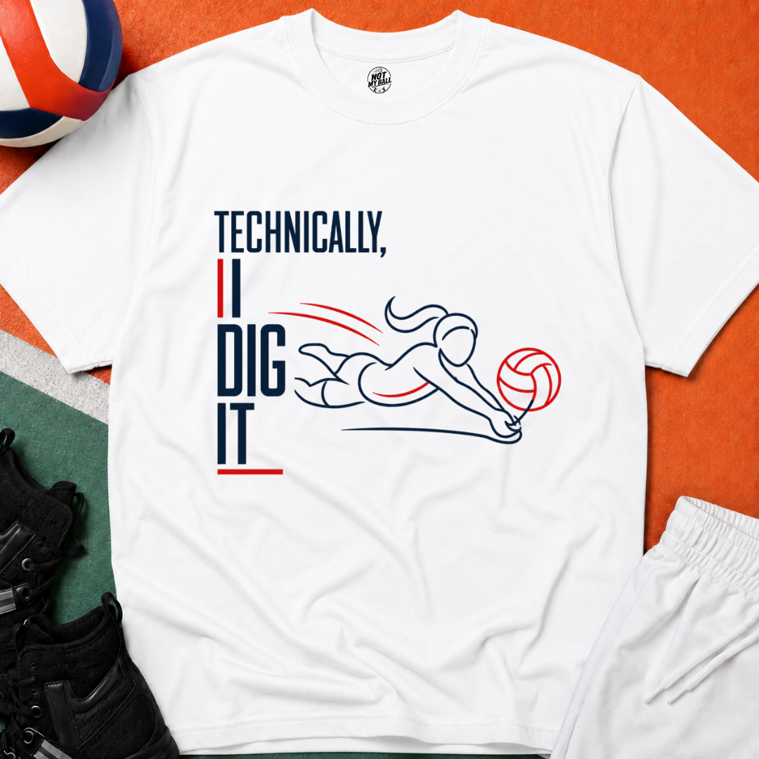 Technically I Dig It Volleyball T-Shirt