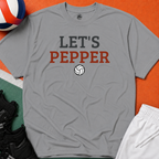 Let's Pepper Volleyball T-Shirt