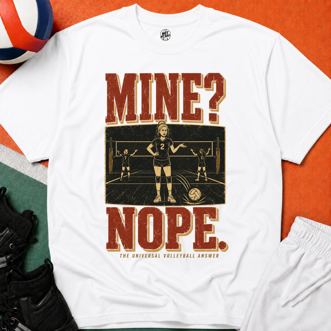 Mine Nope Volleyball T-Shirt