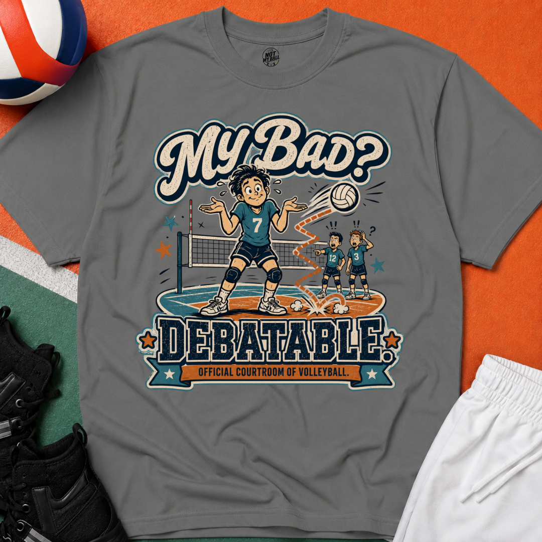 My Bad Debatable - Boys Volleyball T-Shirt