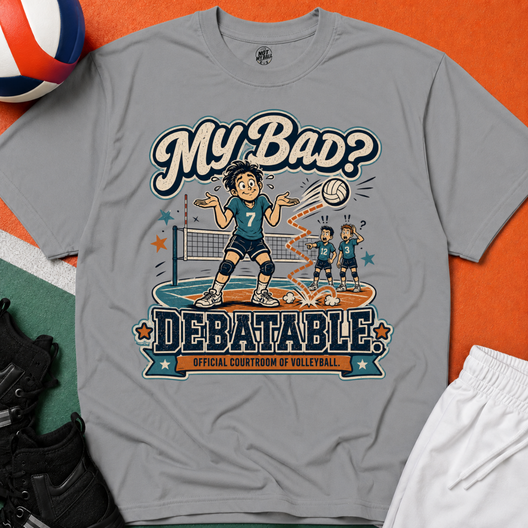 My Bad Debatable - Boys Volleyball T-Shirt