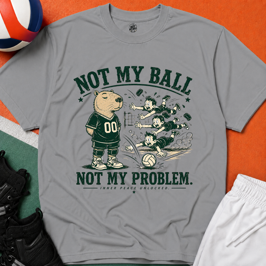 Not My Ball Volleyball T-Shirt