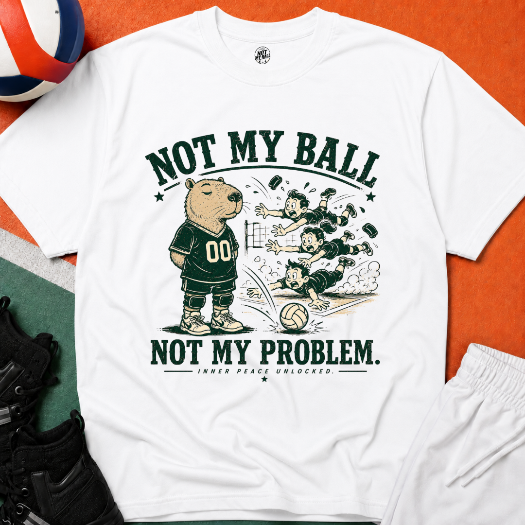 Not My Ball Volleyball T-Shirt