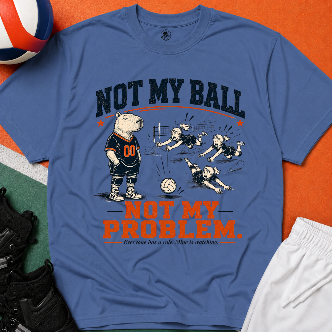 Not My Ball Volleyball T-Shirt