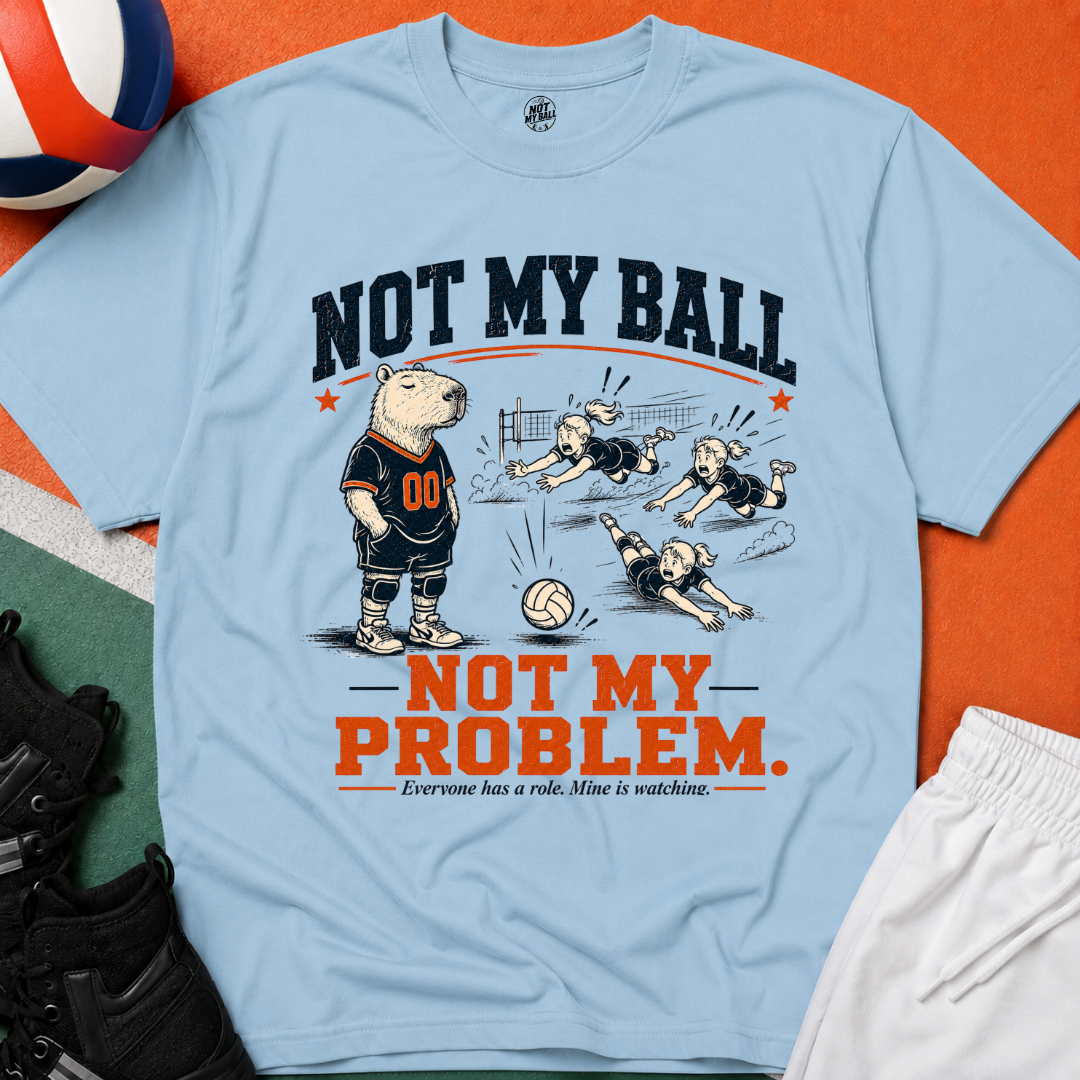 Not My Ball Volleyball T-Shirt