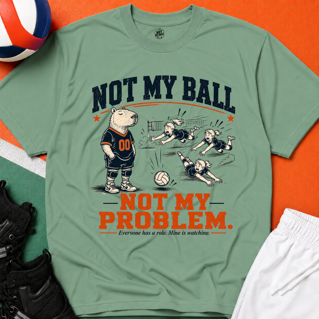 Not My Ball Volleyball T-Shirt