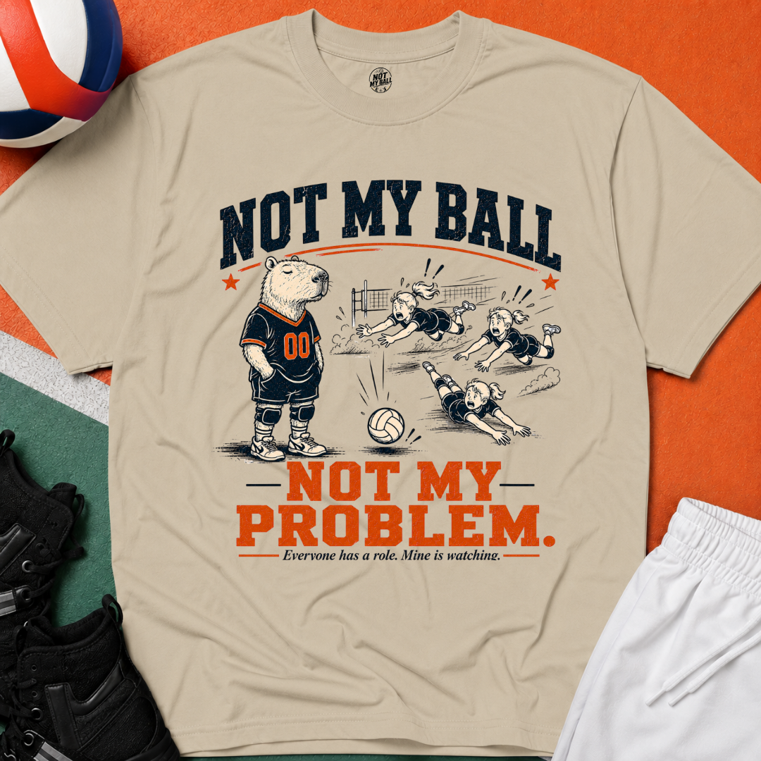 Not My Ball Volleyball T-Shirt