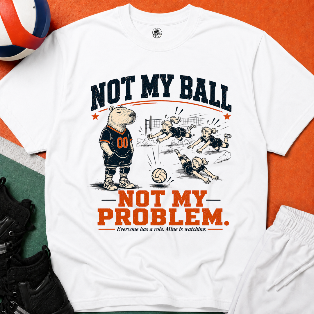 Not My Ball Volleyball T-Shirt