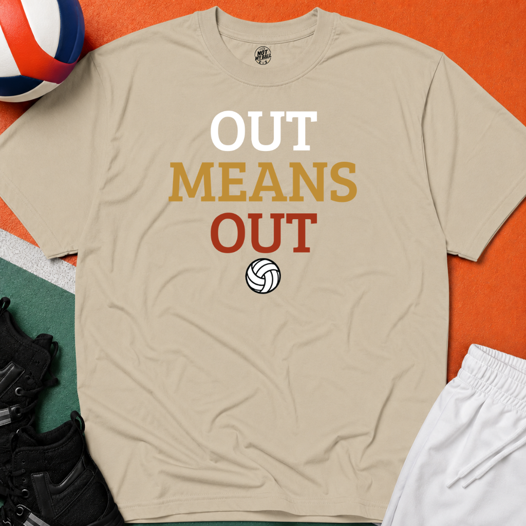 Out Means Out Volleyball T-Shirt
