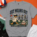 Out Means Out Duck Volleyball T-Shirt