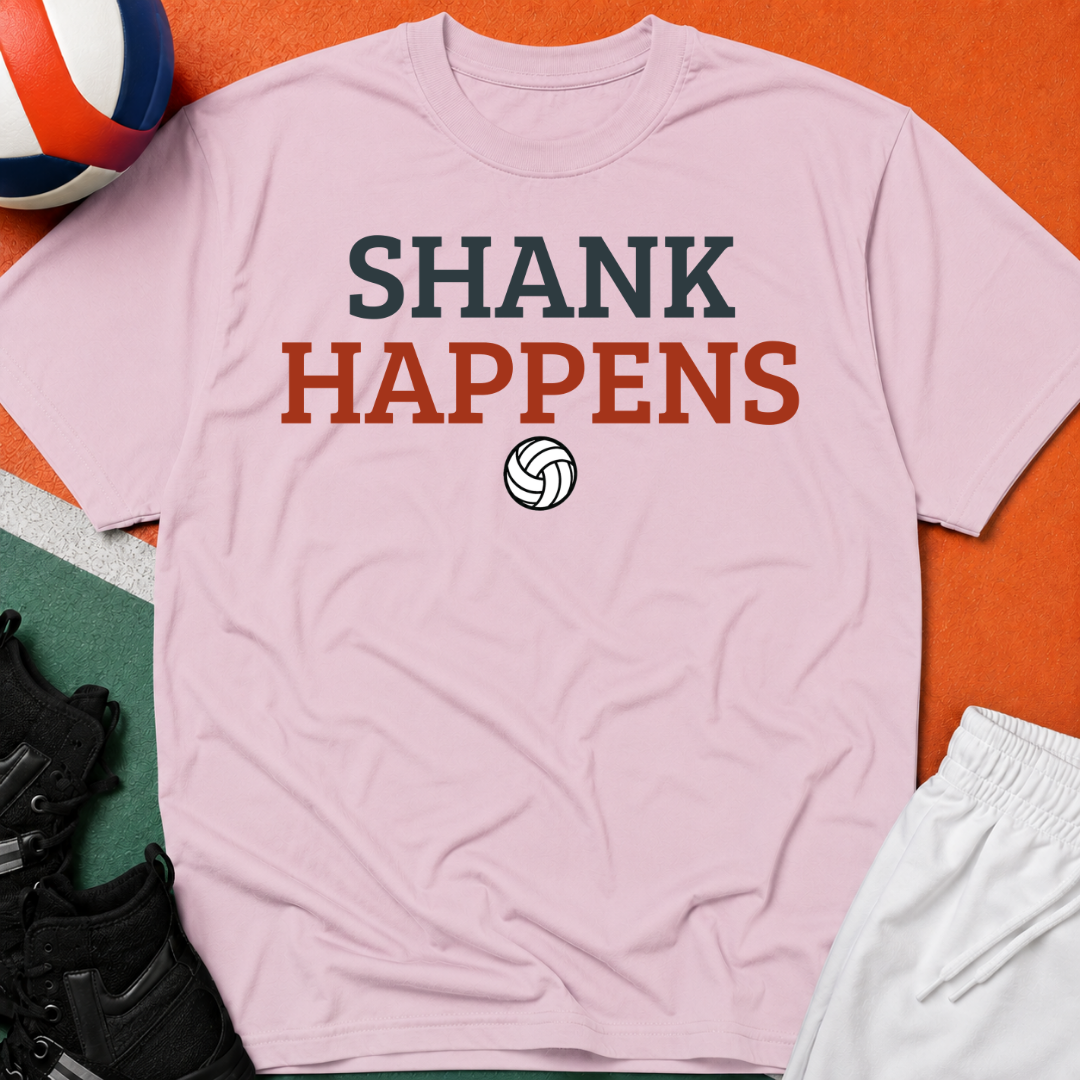 Shank Happens Volleyball T-Shirt