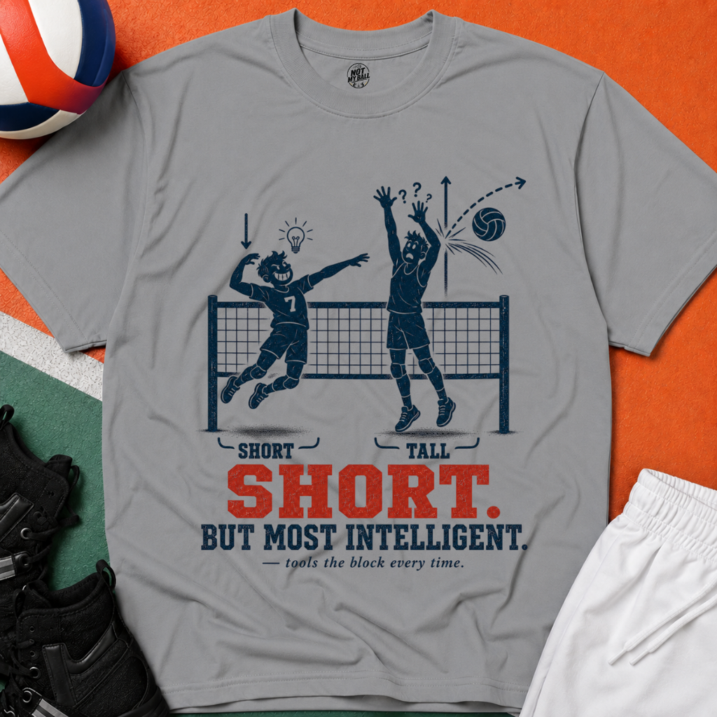 Short But Most Intelligent Volleyball T-Shirt