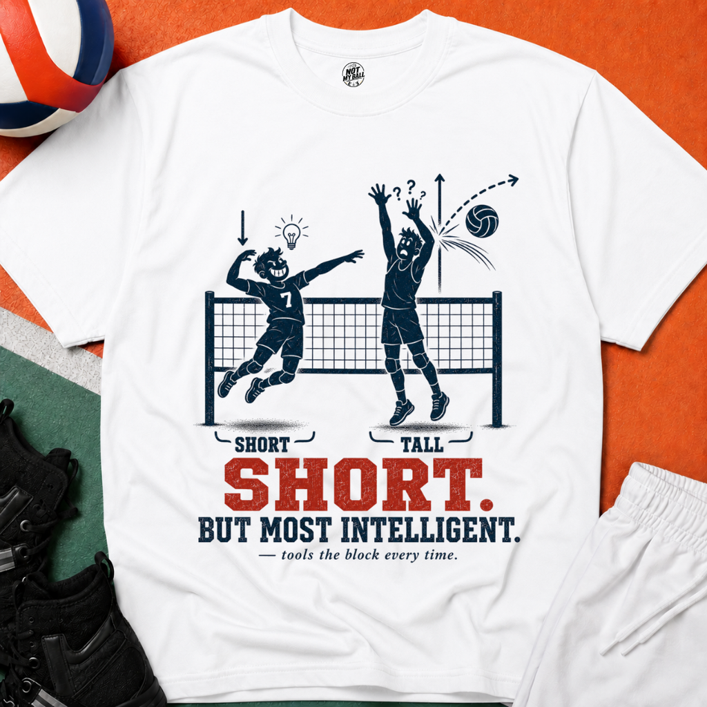 Short But Most Intelligent Volleyball T-Shirt