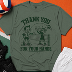 Thank You For Your Hands Volleyball T-Shirt