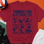 Things I Do Volleyball T-Shirt