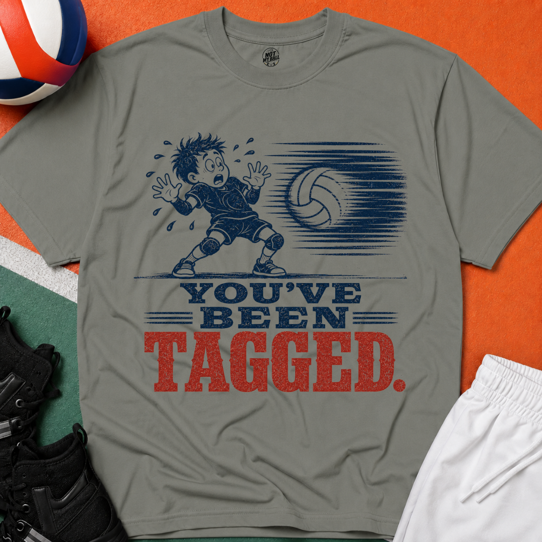 You've Been Tagged Volleyball T-Shirt