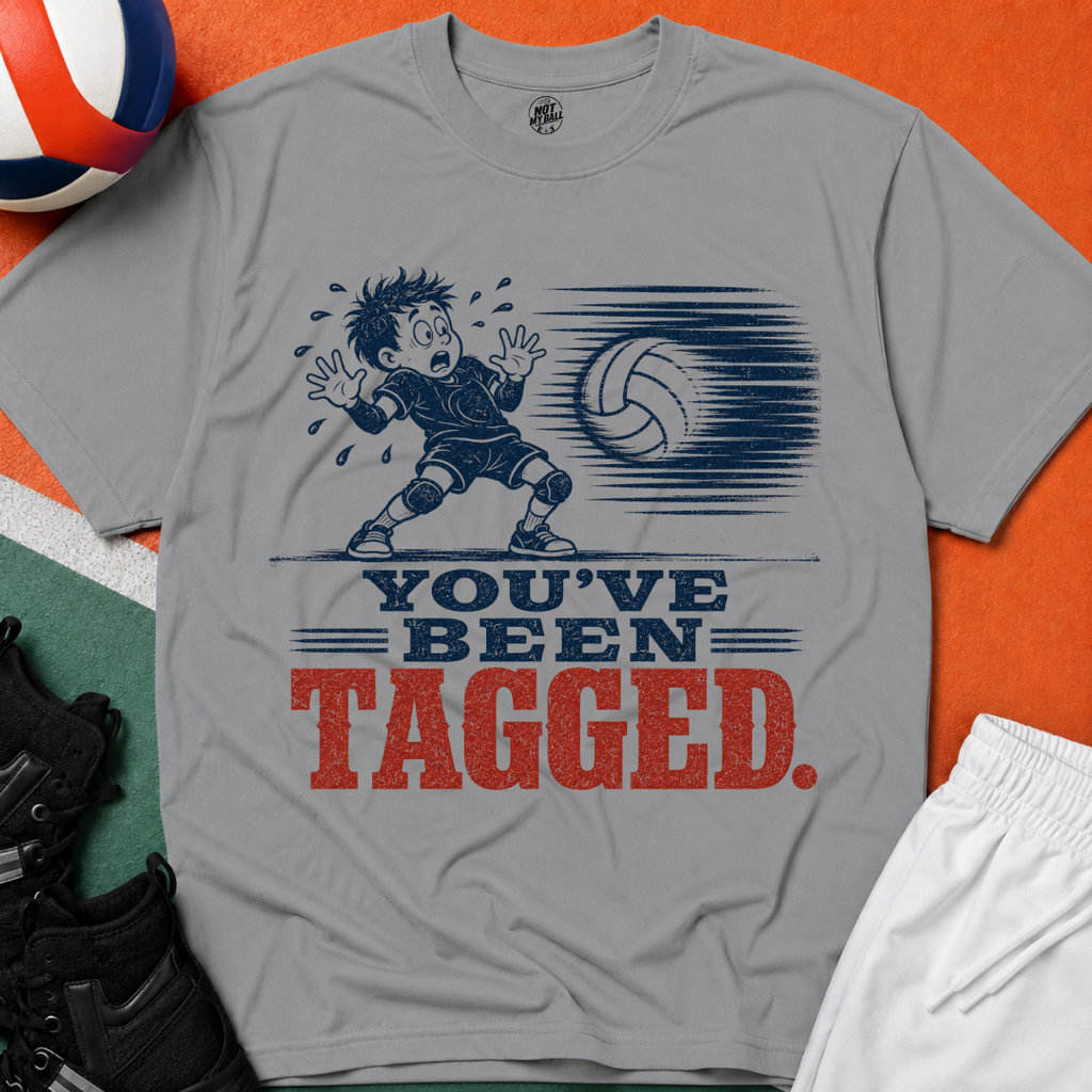 You've Been Tagged Volleyball T-Shirt