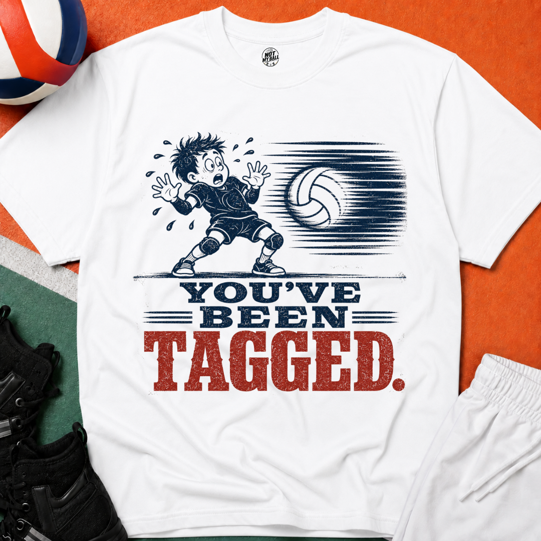 You've Been Tagged Volleyball T-Shirt
