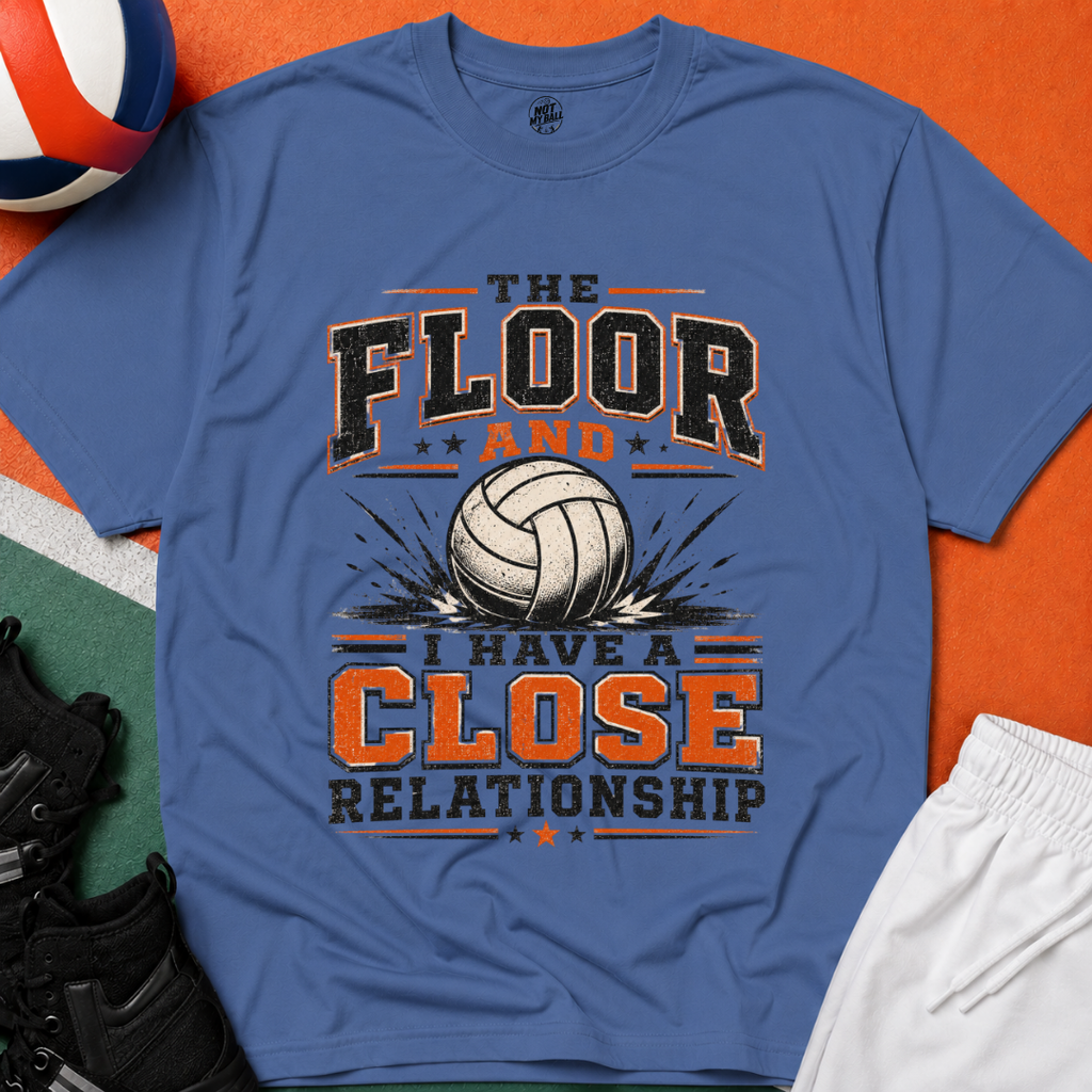 The Floor and I Volleyball T-Shirt