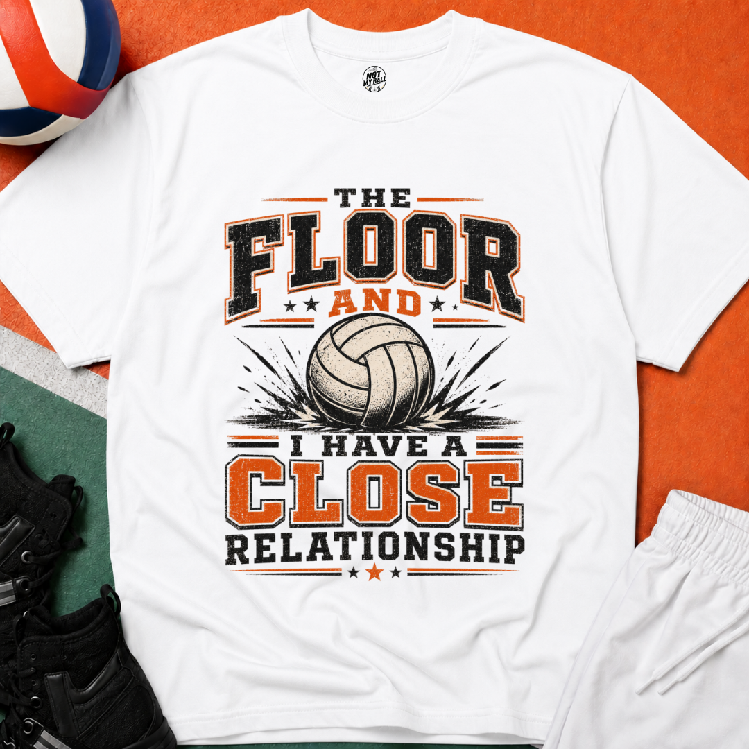 The Floor and I Volleyball T-Shirt