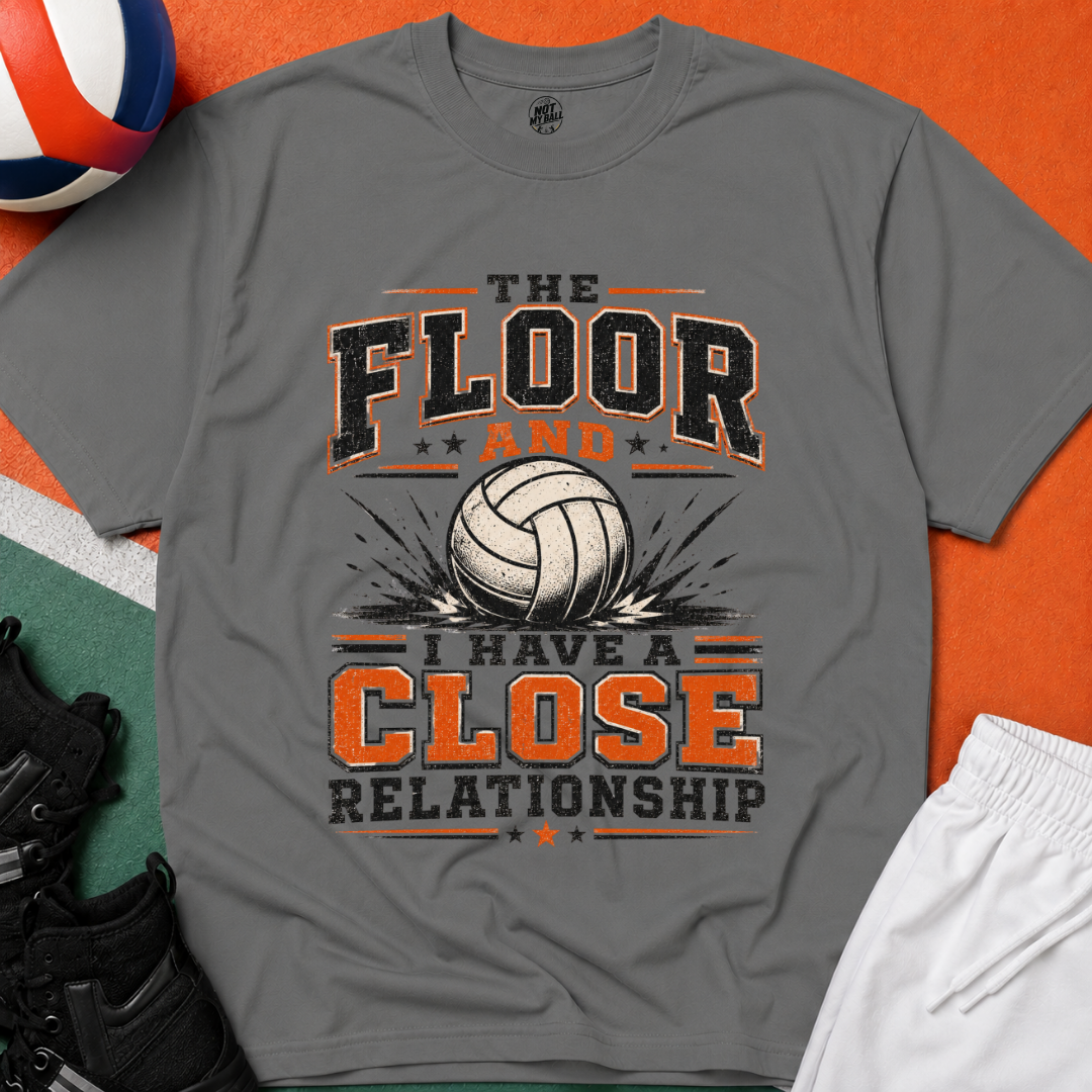 The Floor and I Volleyball T-Shirt