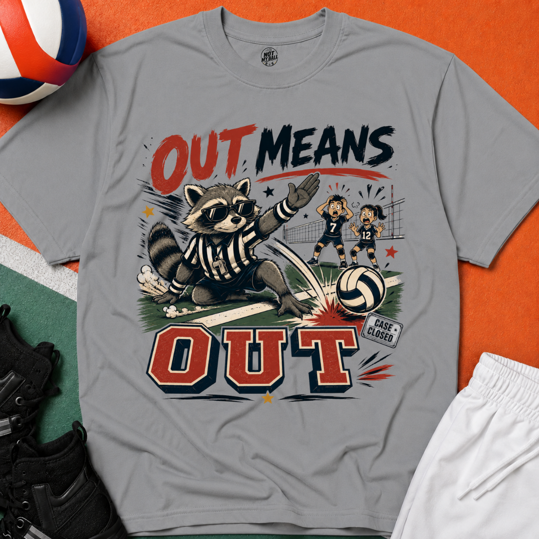 Out Means Out Volleyball T-Shirt