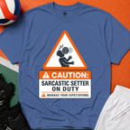 Sarcastic Setter Volleyball T-Shirt