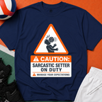 Sarcastic Setter Volleyball T-Shirt