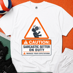 Sarcastic Setter Volleyball T-Shirt