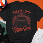 Take Me Out Volleyball T-Shirt